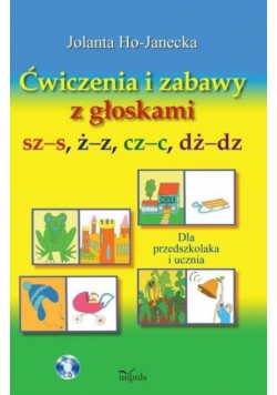 Ćwiczenia i zabawy z głoskami sz-s, ż-z, cz-c, dż-dz