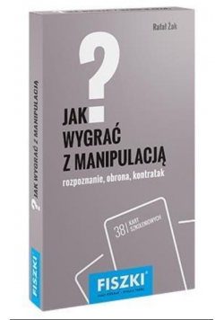 Fiszki. Jak wygrać z manipulacją?