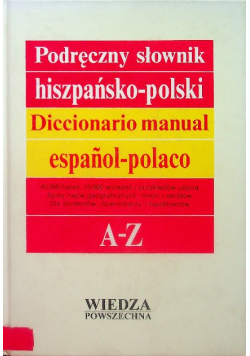Podręczny słownik hiszpańsko polski A - Z