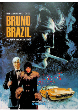 Bruno Brazil wydanie zbiorcze tom I