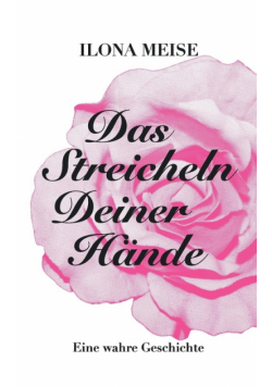 Das Streicheln deiner Hände