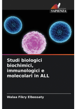 Studi biologici biochimici, immunologici e molecolari in ALL