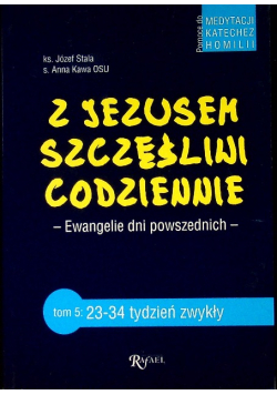 Z Jezusem szczęśliwi codziennie Tom 5