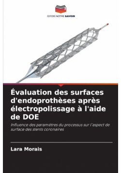 Évaluation des surfaces d'endoprothèses après électropolissage à l'aide de DOE