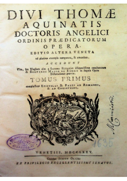 Divi thomae aquinatis doctoris angelici ordinis praedicatorum opera 1775 r.