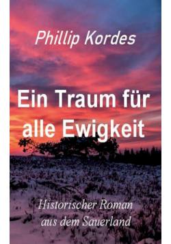 Ein Traum für alle Ewigkeit