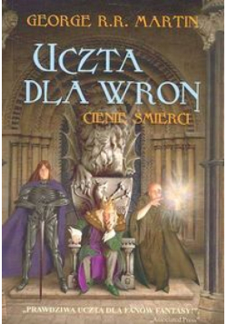 Uczta dla wron Część 1 Cienie śmierci