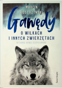 Gawęda o wilkach i innych zwierzętach