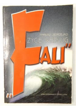 Życie według "Fali"