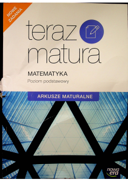 Teraz Matura Matematyka Arkusze maturalne
