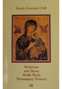 Medytacje nad Ikoną Matki Bożej Nieustającej Pomocy