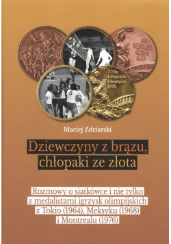 Dziewczyny z brązu, chłopaki ze złota