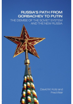 Russia's Path from Gorbachev to Putin