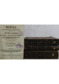 Biblia łacińsko polska czyli pismo święte starego i nowego testamentu ok 1863 r 4 tomy