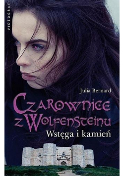 Czarownice z Wolfensteinu Tom 2 Wstęga i kamień