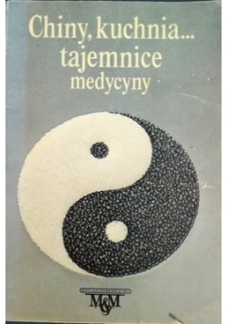 Chiny Kuchnia Tajemnice medycyny