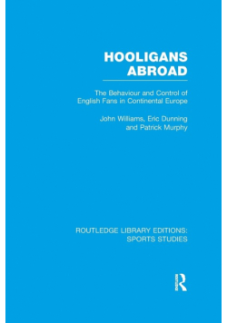 Hooligans Abroad (RLE Sports Studies)