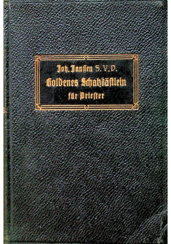 Goldenes Schatzkästlein für Friester Dritte Auflage 2 Band 1908 r.