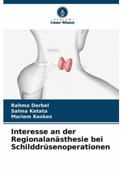 Interesse an der Regionalanästhesie bei Schilddrüsenoperationen