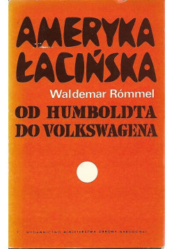 Ameryka Łacińska od Humboldta do Volkswagena