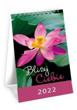 Kalendarz 2022 Biurkowy Bliżej Ciebie