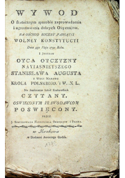 Wywod o skutecznym sposobie zaprowadzenia i ugruntowania dobrych Obyczajów 1792 r.