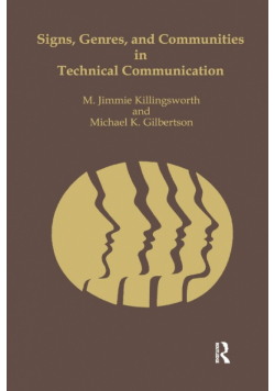 Signs, Genres, and Communities in Technical Communication