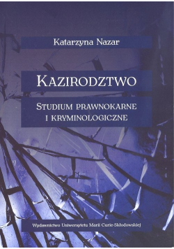 Kazirodztwo Studium prawnokarne i kryminologiczne