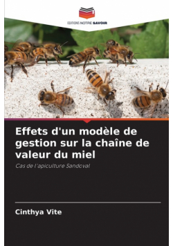 Effets d'un modèle de gestion sur la chaîne de valeur du miel