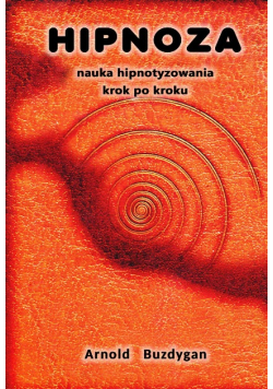 Hipnoza nauka hipnotyzowania krok po kroku