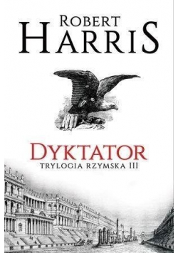 Trylogia rzymska Tom 3 Dyktator