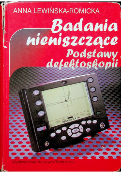 Badania nieniszczące Podstawy defektoskopii