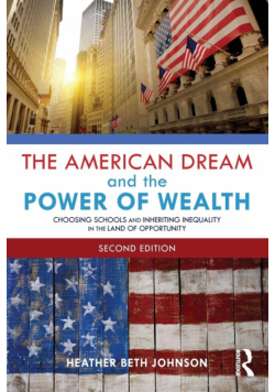 The American Dream and the Power of Wealth