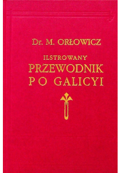 Ilstrowany Przewodnik Po Galicyi