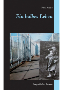 Ein halbes Leben