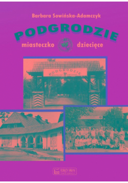 Podgrodzie. Miasteczko dziecięce