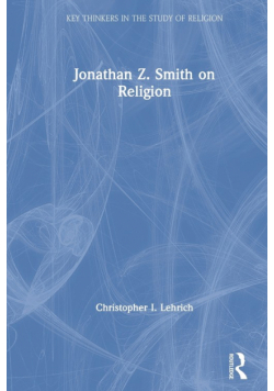 Jonathan Z. Smith on Religion