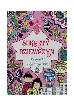 Sekrety dziewczyn Bazgrołki i kolorowanki