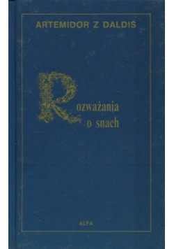 Rozważania o snach czyli onejrokrytyka