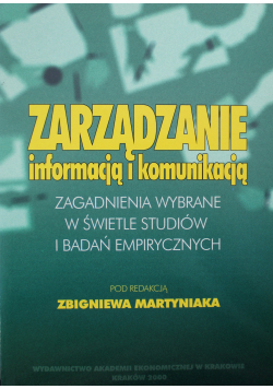 Zarządzanie informacją i komunikacją zagadnienia wybrane w świetle studiów i badań empirycznych