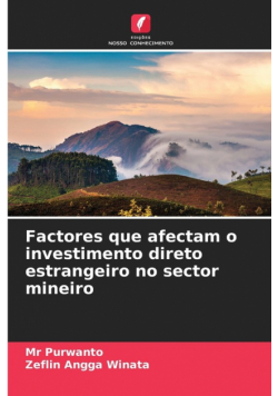 Factores que afectam o investimento direto estrangeiro no sector mineiro