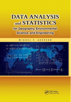 Data Analysis and Statistics for Geography, Environmental Science, and Engineering