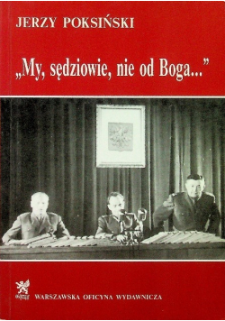 My sędziowie nie od Boga