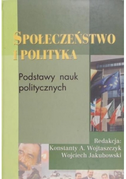 Społeczeństwo i Polityka Podstawy nauk politycznych