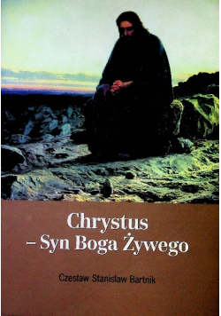 Chrystus Syn Boga Żywego