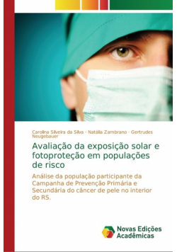 Avaliação da exposição solar e fotoproteção em populações de risco