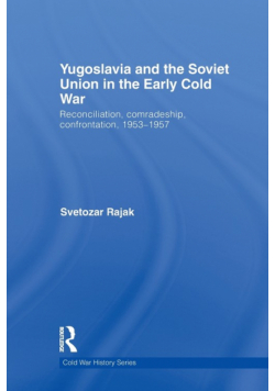 Yugoslavia and the Soviet Union in the Early Cold War