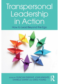 Transpersonal Leadership in Action