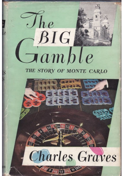 The Big Gamble The story of Monte Carlo