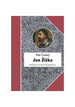 Jan Żiżka. Tom 1 i 2